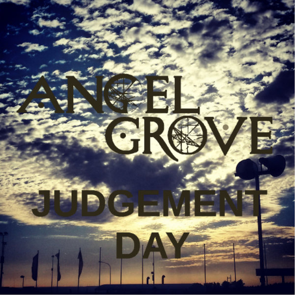 Angel Grove - Judgement Day